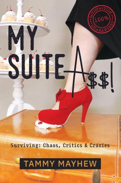 My Suite A$$!: Surviving: Chaos Critics & Crazies