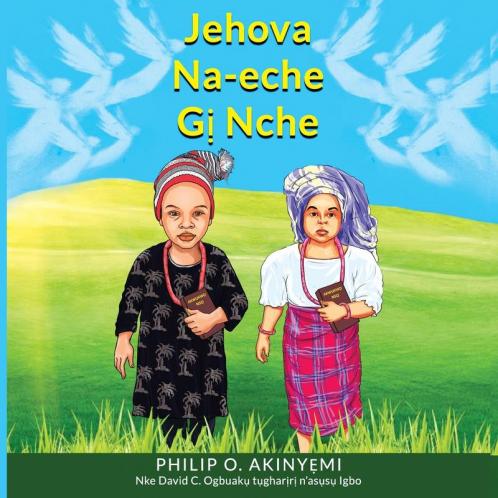 Jehova Na-Eche Gị Nche (Igbo Edition)