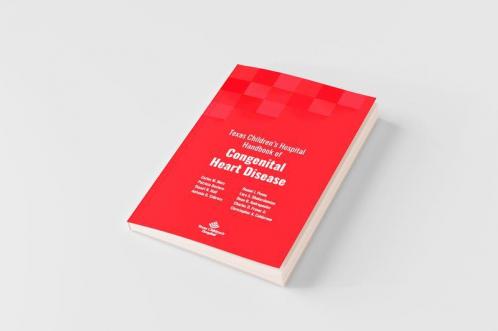 Texas Children's Hospital Handbook of Congenital Heart Disease