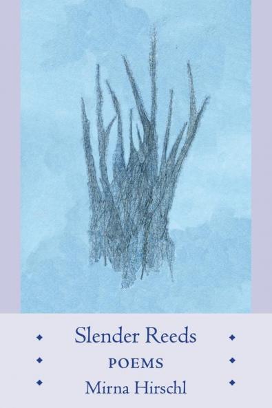 Slender Reeds