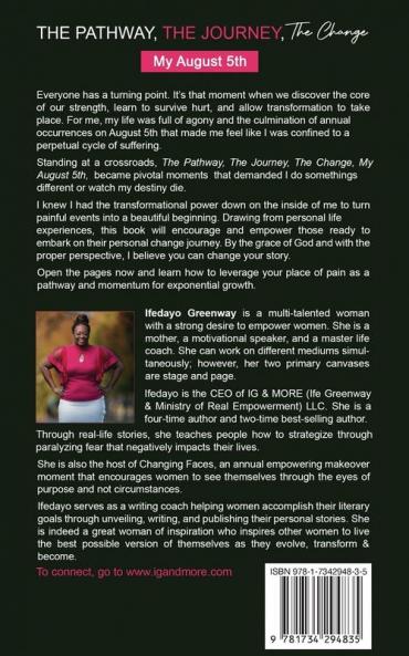 The Pathway The Journey The Change My August 5th