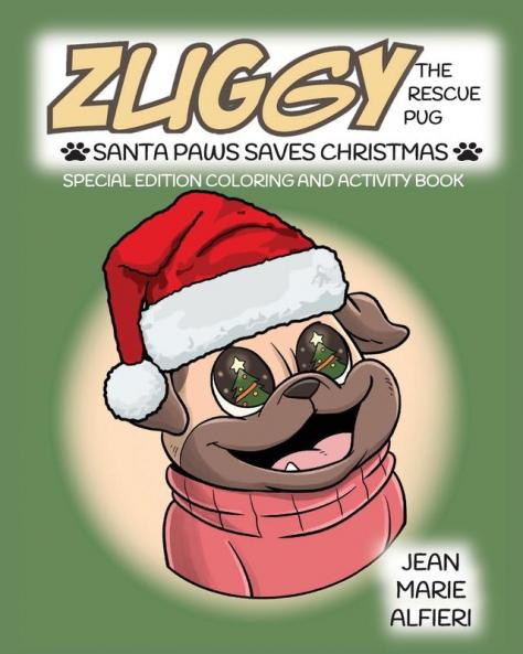 Zuggy the Rescue Pug - Santa Paws Saves Christmas