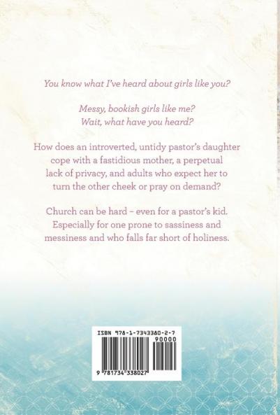 I Don't Want to Have the Prayer: A Messy Pastor's Kid Does Her Memory Work