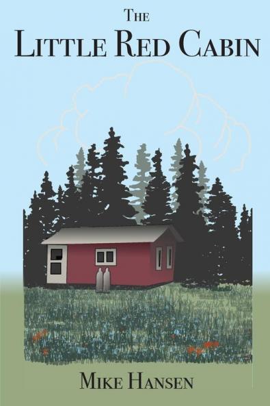Little Red Cabin: Short Stories and Long Thoughts