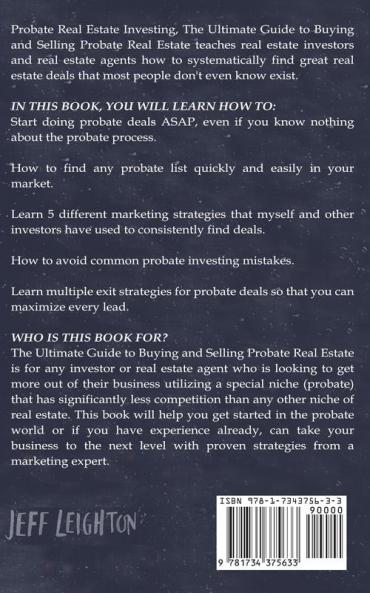 Probate Real Estate Investing: The Ultimate Guide To Buying And Selling Probate Real Estate