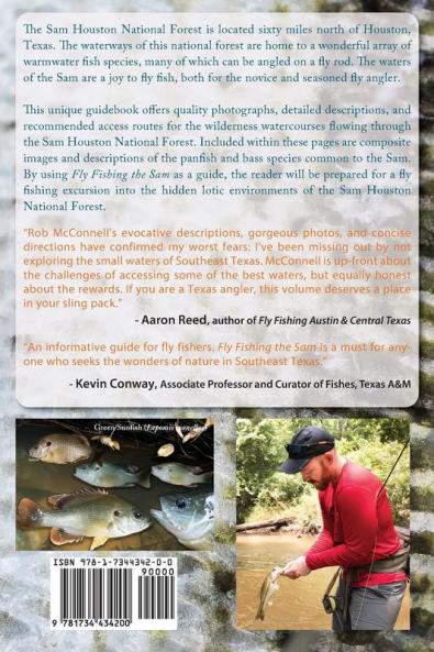 Fly Fishing the Sam: A Guidebook to Exploring the Creeks Rivers and Bayous of the Sam Houston National Forest