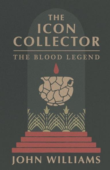 The Icon Collector: The Blood Legend: 1