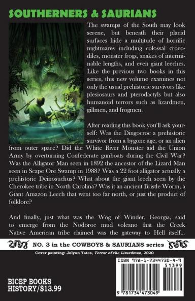 Southerners & Saurians: Swamp Monsters Lizard Men and Other Curious Creatures of the Old South