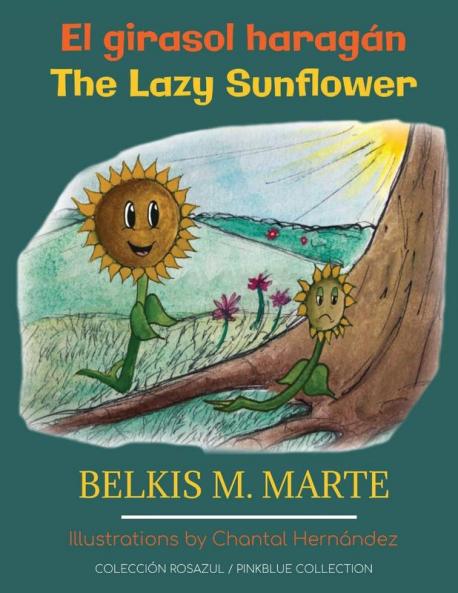 El Girasol Haragán: The Lazy Sunflower
