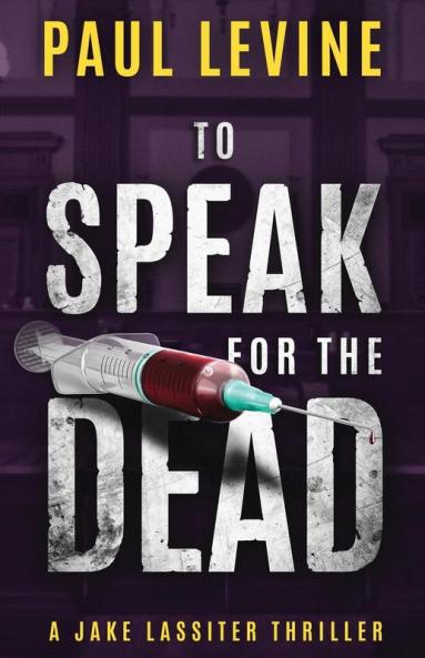 To Speak for the Dead: 1 (Jake Lassiter)