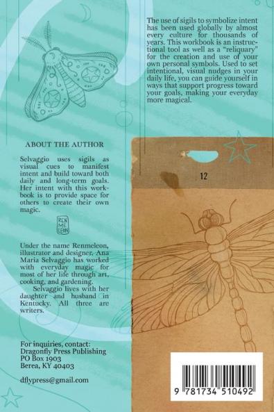 How to Design Your Own Sigils for Everyday Magic: A Practical Workbook