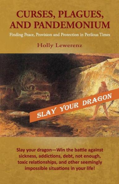 Curses Plagues and Pandemonium: Finding Peace Provision and Protection in Perilous Times