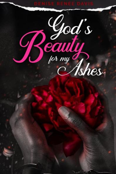 God's Beauty for My Ashes