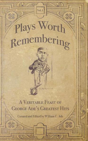 Plays Worth Remembering  - Volume 1