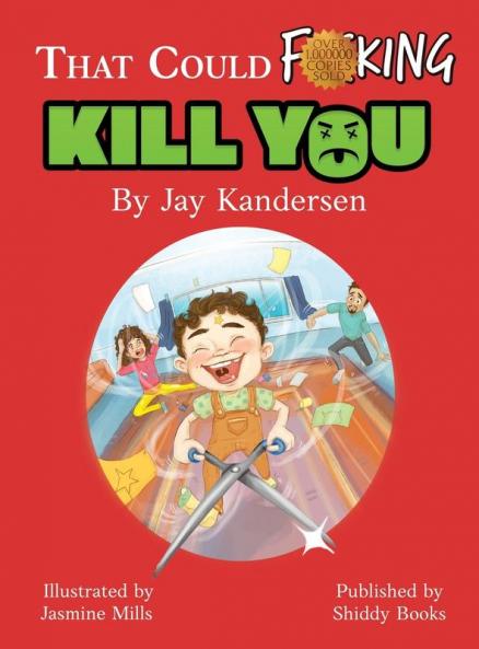 That Could Fucking Kill You!