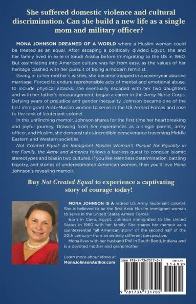 Not Created Equal: An Immigrant Muslim Woman's Pursuit of Equality in Her Family the Army and America
