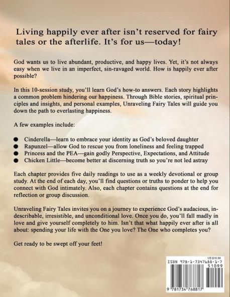 Unraveling Fairy Tales - Bible Study Book: Learning to Live Happily Ever After