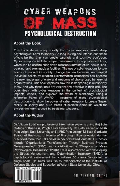 Cyber Weapons of Mass Psychological Destruction: And the People Who Use Them