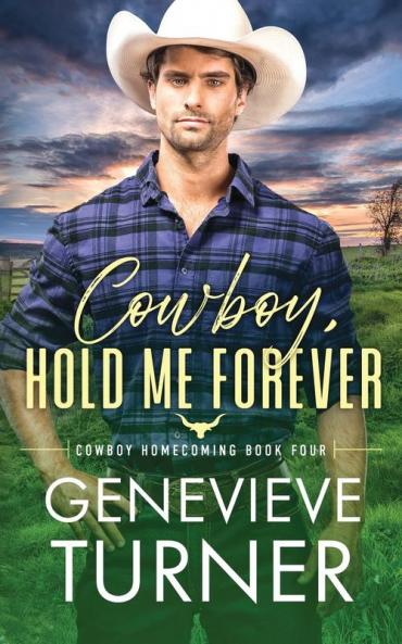 Cowboy Hold Me Forever