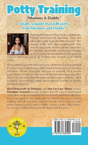 Potty Training Mommy & Daddy: A Guide For Introducing Infant Potty Training As Early As 6 Months Old