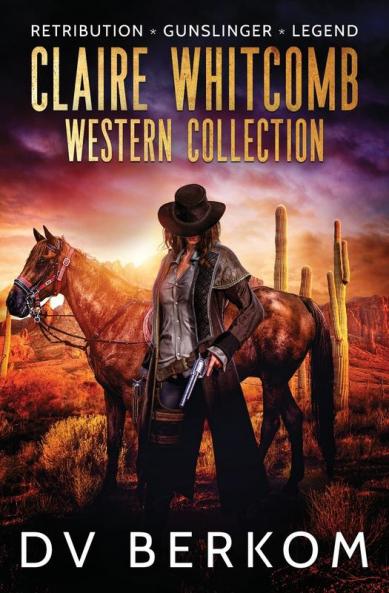 Claire Whitcomb Western Collection: Retribution Gunslinger Legend (Claire Whitcomb Westerns)