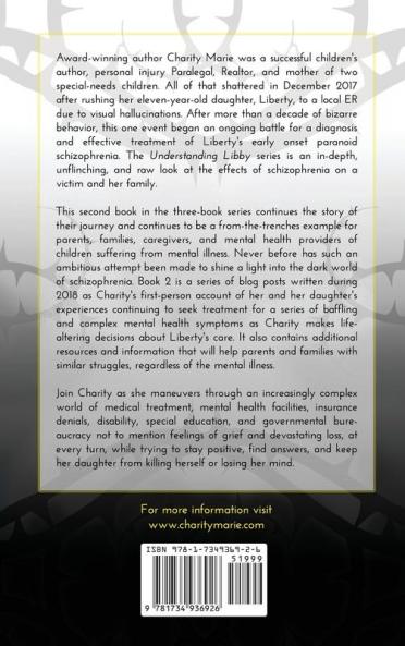Understanding Libby: A Mother's Journey with Childhood Paranoid Schizophrenia: 2