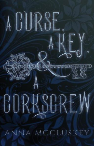 A Curse A Key & A Corkscrew