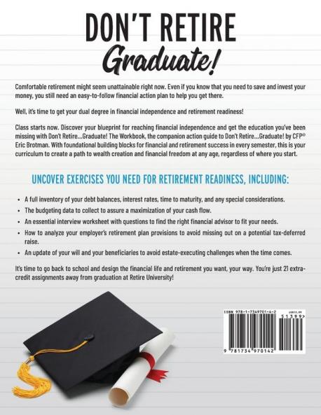Don't Retire... Graduate! Workbook