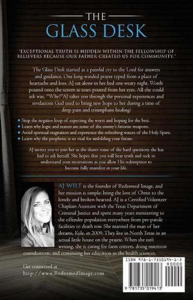 The Glass Desk: From Defeated to Redeemed Heal from Your Pain As You Clean Up Your Past and Unfold Your Future