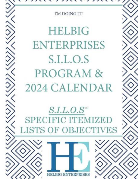 Helbig Enterprises S.I.L.O.s Program and Calendar