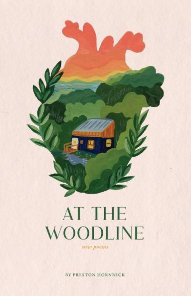 At the Woodline: New Poems: 2 (The Last Divide)