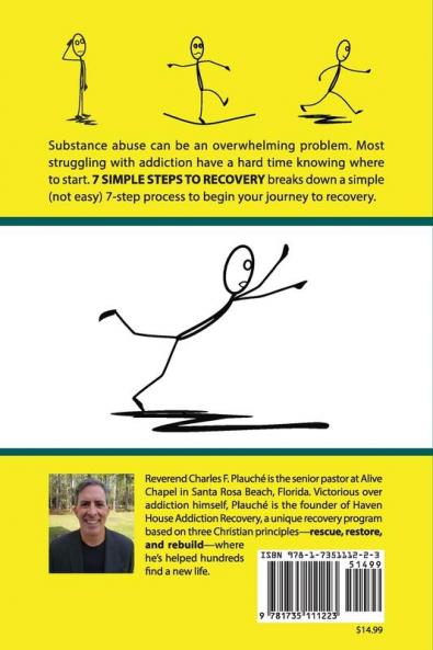 7 Simple Steps To Recovery: Find Out How to Get a Grip on Addiction and Find Freedom