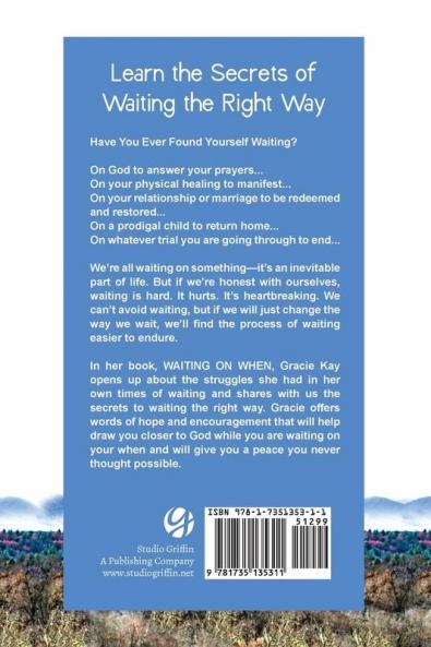Waiting on When: Secrets to Finding God's Comfort and Peace