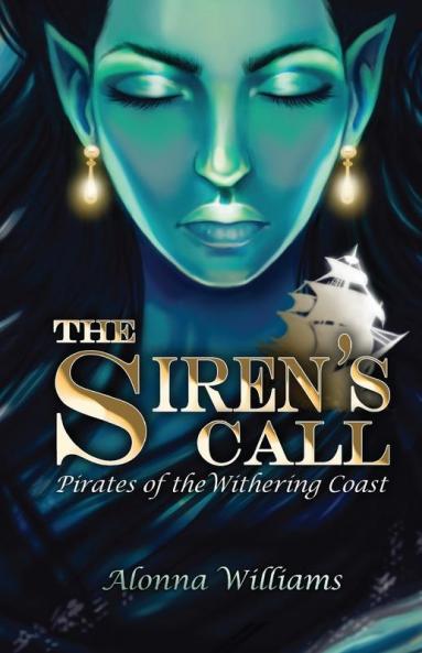 The Siren's Call: 1 (Pirates of the Withering Coast)