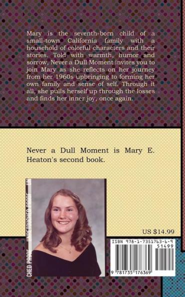 Never a Dull Moment: Memoir of a Life Lived