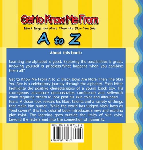 Get to Know Me From A to Z: Black Boys are More Than the Skin You See!