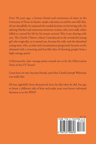 The Charlie I Knew: A Factual Account of Our Friendship