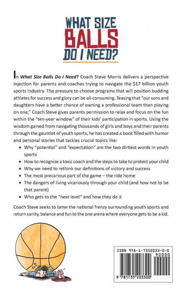What Size Balls Do I Need?: A Roadmap for Survival In The Dizzying World of Youth Sports