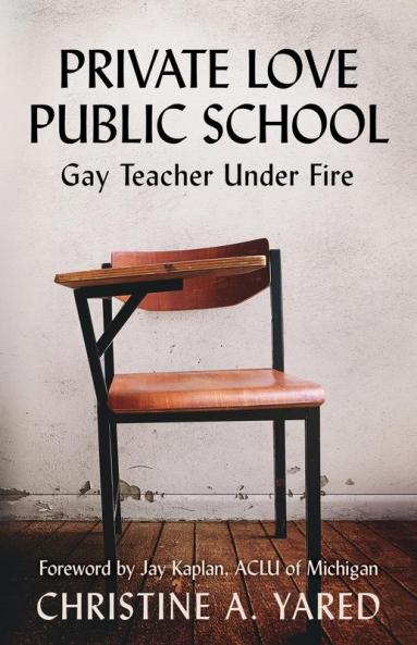 Private Love Public School: Gay Teacher Under Fire