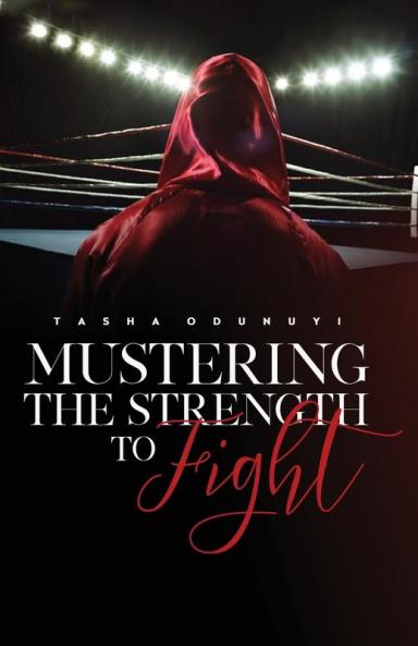 Mustering the Strength to Fight