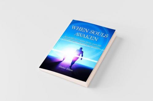 When Souls Awaken Real-life accounts of past-life and life-between-lives regressions