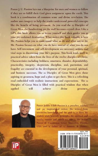 The 12 Disciples of Great Men: Divine Principles for Personal Spiritual and Business Success Exposed
