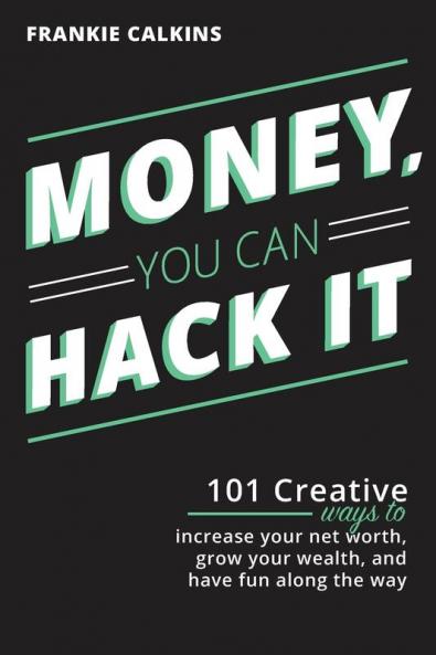Money You Can Hack It