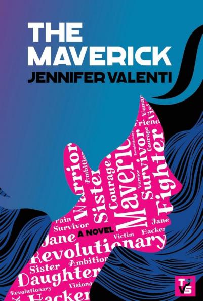 The Maverick: 1 (The Jane Valiante)