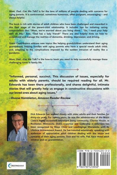 Mom Dad...Can We Talk?: Helping our Aging Parents with the Insight and Wisdom of Others