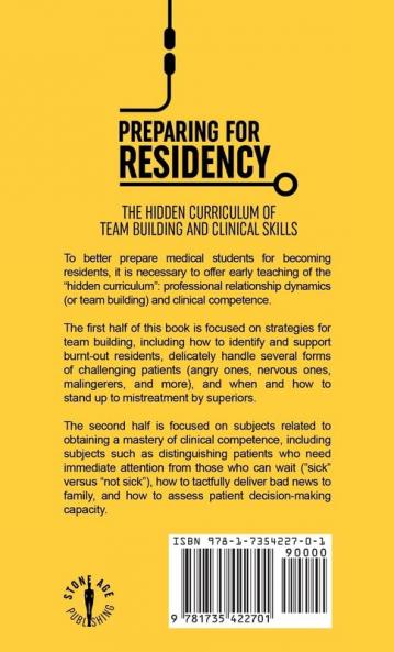 Preparing for Residency: The Hidden Curriculum of Team Building and Clinical Skills
