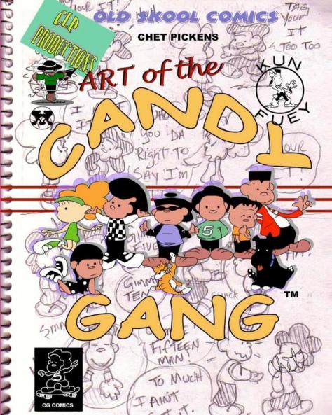 Art of the Candy Gang: Chet Pickens Comics (Candy Gang Comics)