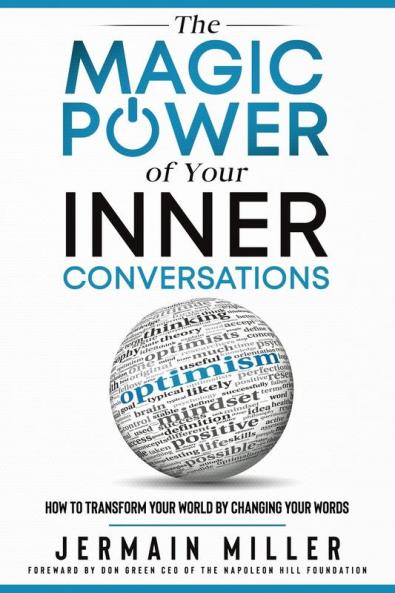 The Magic Power of Your Inner Conversations