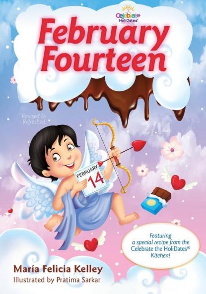 February Fourteen: 2/14 (Celebrate the Holidates(r))