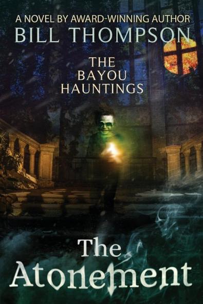 The Atonement: 8 (Bayou Hauntings)